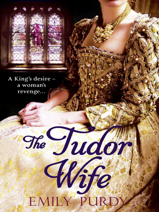 Title details for The Tudor Wife by Emily Purdy - Wait list